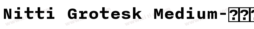 Nitti Grotesk Medium字体转换